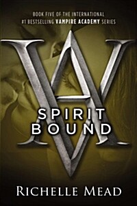 Spirit Bound: A Vampire Academy Novel (Paperback)
