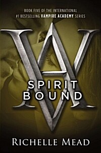 [중고] Spirit Bound: A Vampire Academy Novel (Paperback)