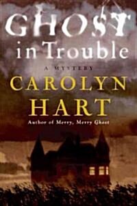 Ghost in Trouble: A Mystery (Paperback)
