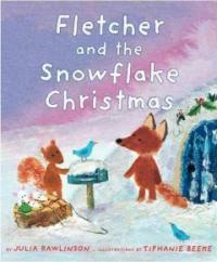 Fletcher and the snowflake Christmas 