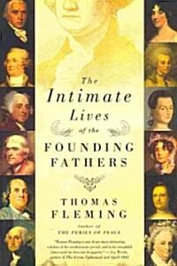 The Intimate Lives of the Founding Fathers (Paperback)