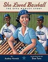 [중고] She Loved Baseball: The Effa Manley Story (Hardcover)