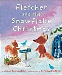 Fletcher and the Snowflake Christmas: A Christmas Holiday Book for Kids (Hardcover)
