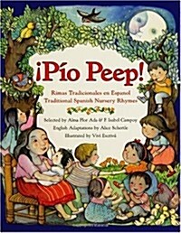 Pio Peep! Traditional Spanish Nursery Rhymes: Bilingual English-Spanish (Paperback)