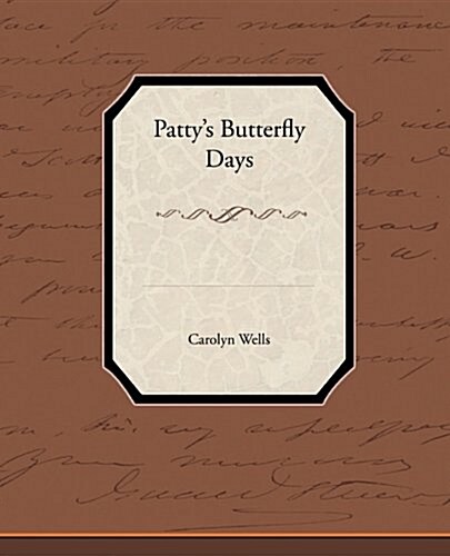 Patty S Butterfly Days (Paperback)