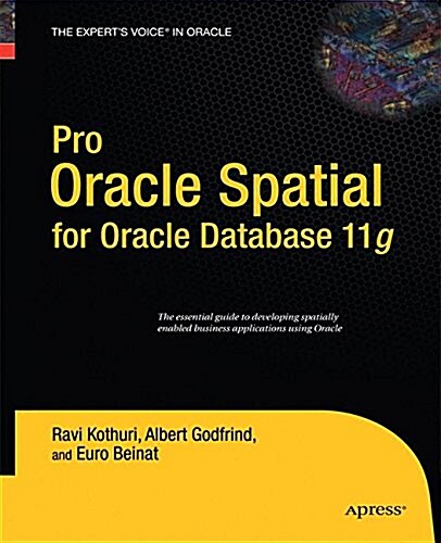 Pro Oracle Spatial for Oracle Database 11g (Paperback)