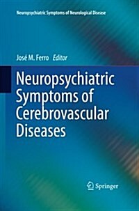 Neuropsychiatric Symptoms of Cerebrovascular Diseases (Paperback)