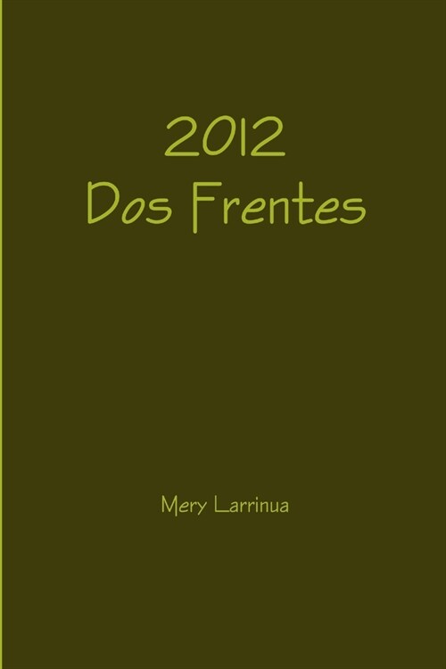 2012 DOS Frentes (Paperback)