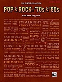 The Guitar Collection, Pop & Rock -- 70s & 80s: 44 Chart Toppers (Paperback)