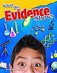 What the Evidence Shows (Paperback)