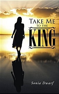 Take Me to the King (Paperback)