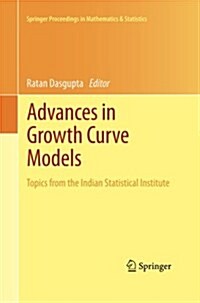 Advances in Growth Curve Models: Topics from the Indian Statistical Institute (Paperback)