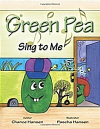 Green Pea: Sing to Me (Paperback)