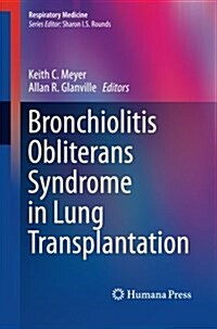 Bronchiolitis Obliterans Syndrome in Lung Transplantation (Paperback)