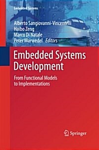 Embedded Systems Development: From Functional Models to Implementations (Paperback)