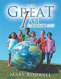 The Great I Am: El Gran Yo Soy (Paperback)