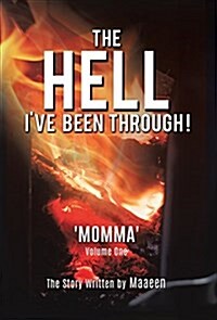 The Hell Ive Been Through! (Hardcover)
