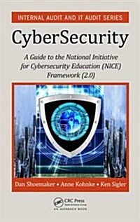 A Guide to the National Initiative for Cybersecurity Education (Nice) Cybersecurity Workforce Framework (2.0) (Hardcover)