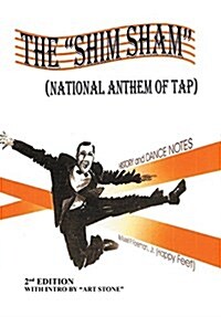 The Shim Sham: (NATIONAL ANTHEM OF TAP) 2nd Edition (Hardcover)
