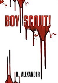 Boy Scout! (Hardcover)