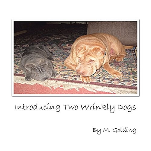 Introducing Two Wrinkly Dogs (Paperback)