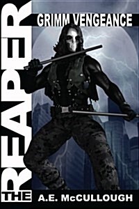 The Reaper: Grimm Vengeance (Paperback)