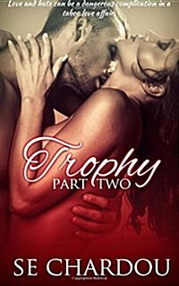 Trophy (Part Two) (Paperback)