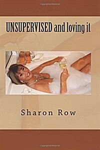 Unsupervised and Loving It (Paperback)