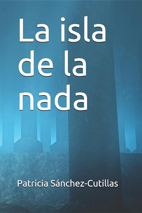 La Isla de La NADA (Paperback)