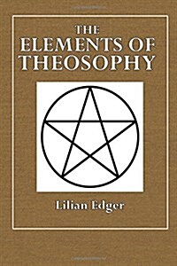 The Elements of Theosophy (Paperback)