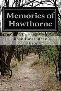 Memories of Hawthorne (Paperback)