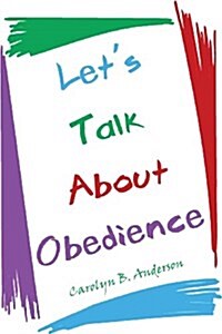 Lets Talk about Obedience (Paperback)