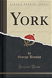 York (Classic Reprint) (Paperback)