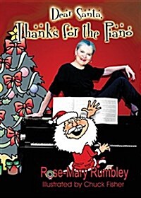 Dear Santa, Thanks for the Piano (Paperback)