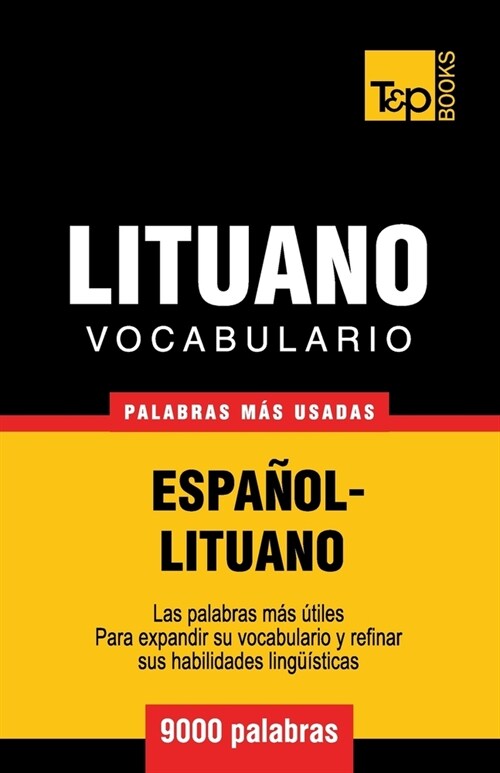 Vocabulario espa?l-lituano - 9000 palabras m? usadas (Paperback)