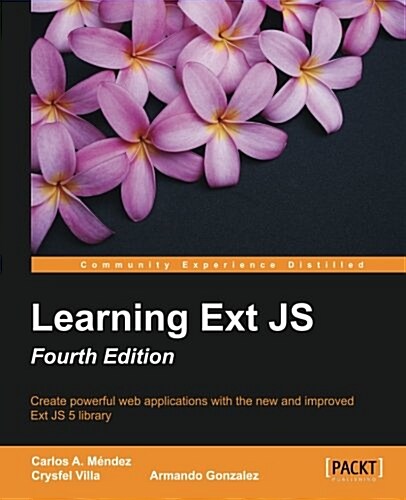 Learning Ext JS - Fourth Edition (Paperback, 4 Revised edition)