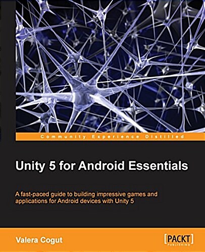 Unity 5 for Android Essentials (Paperback)