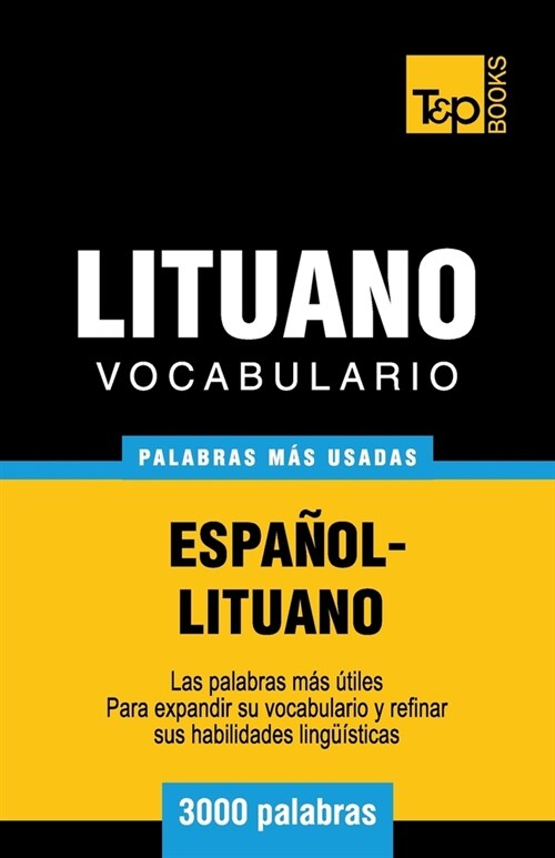Vocabulario espa?l-lituano - 3000 palabras m? usadas (Paperback)