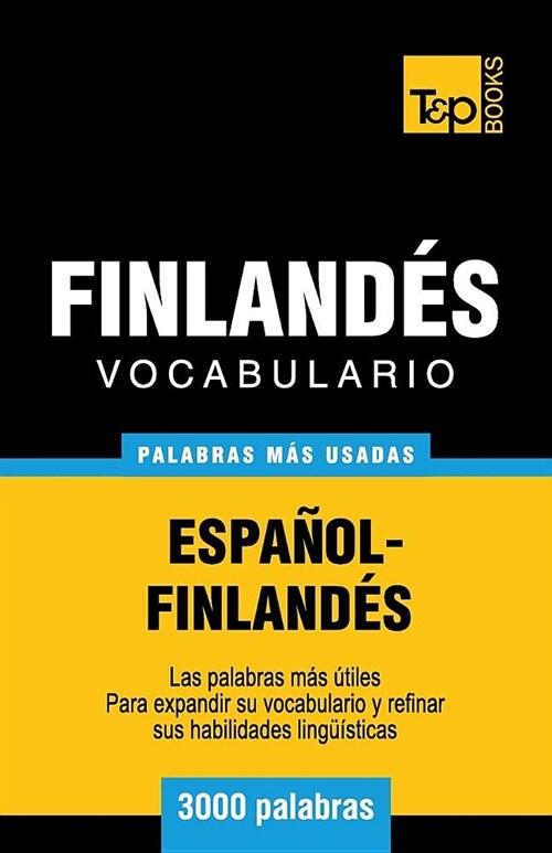 Vocabulario Espa?l-Finland? - 3000 Palabras M? Usadas (Paperback)