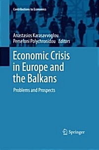 Economic Crisis in Europe and the Balkans: Problems and Prospects (Paperback)