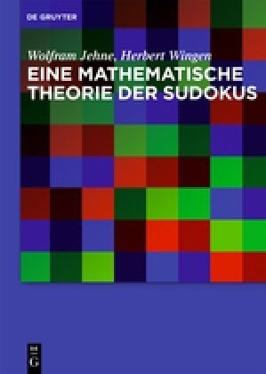 Eine Mathematische Theorie Der Sudokus (Hardcover)