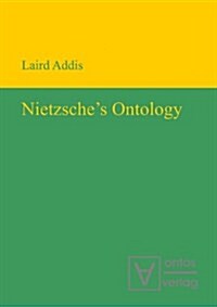 Nietzsches Ontology (Paperback)