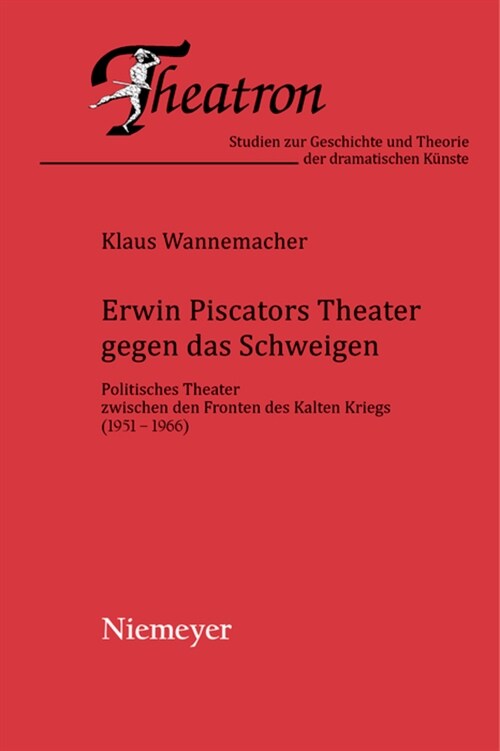 Erwin Piscators Theater Gegen Das Schweigen (Paperback)
