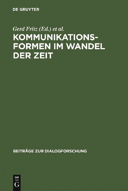 Kommunikationsformen Im Wandel Der Zeit (Hardcover, Reprint 2010)