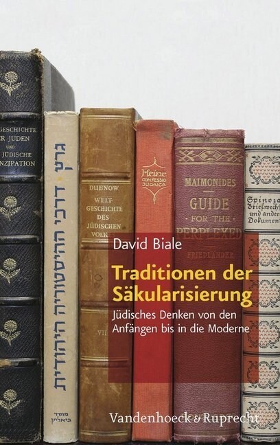 Traditionen Der Sakularisierung: Judisches Denken Von Den Anfangen Bis in Die Moderne (Hardcover)