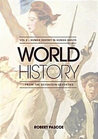 World History Volume 2 - Human Destiny in Human Hands (Paperback)