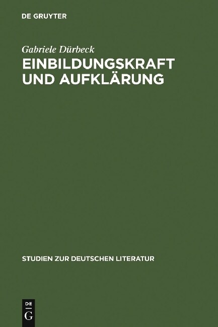 Einbildungskraft und Aufkl?ung (Hardcover, Reprint 2011)