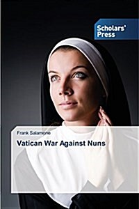 Vatican War Against Nuns (Paperback)