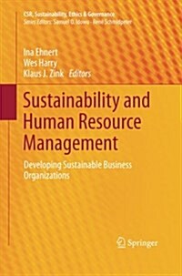 Sustainability and Human Resource Management: Developing Sustainable Business Organizations (Paperback)