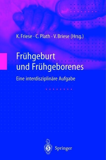 Fr?geburt Und Fr?geborenes: Eine Interdisziplin?e Aufgabe (Paperback, Softcover Repri)